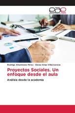 Proyectos Sociales. Un enfoque desde el aula