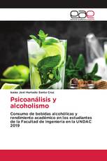 Psicoanálisis y alcoholismo