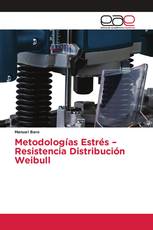 Metodologías Estrés – Resistencia Distribución Weibull