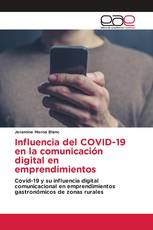 Influencia del COVID-19 en la comunicación digital en emprendimientos