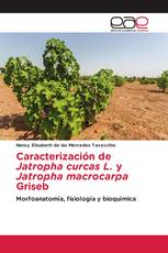 Caracterización de Jatropha curcas L. y Jatropha macrocarpa Griseb