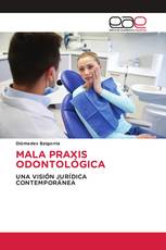 MALA PRAXIS ODONTOLÓGICA