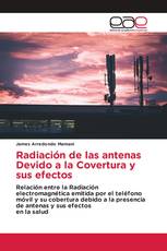 Radiación de las antenas Devido a la Covertura y sus efectos