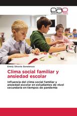 Clima social familiar y ansiedad escolar