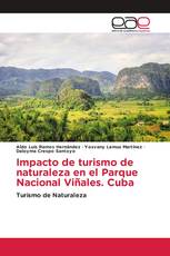 Impacto de turismo de naturaleza en el Parque Nacional Viñales. Cuba