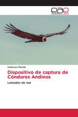 Dispositivo de captura de Cóndores Andinos