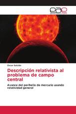 Descripción relativista al problema de campo central