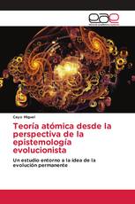 Teoría atómica desde la perspectiva de la epistemología evolucionista