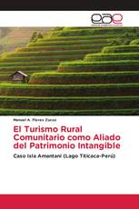 El Turismo Rural Comunitario como Aliado del Patrimonio Intangible