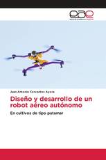 Diseño y desarrollo de un robot aéreo autónomo