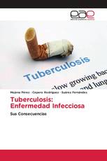 Tuberculosis: Enfermedad Infecciosa