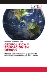 GEOPOLÍTICA Y EDUCACIÓN EN MÉXICO