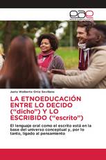 LA ETNOEDUCACIÓN ENTRE LO DECIDO (“dicho”) Y LO ESCRIBIDO (“escrito”)