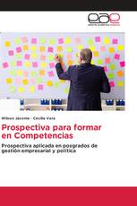 Prospectiva para formar en Competencias