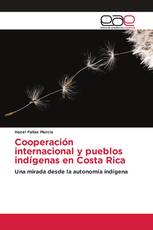 Cooperación internacional y pueblos indígenas en Costa Rica