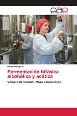 Fermentación bifásica alcohólica y acética