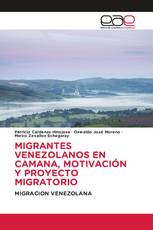 MIGRANTES VENEZOLANOS EN CAMANA, MOTIVACIÓN Y PROYECTO MIGRATORIO