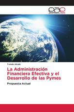 La Administración Financiera Efectiva y el Desarrollo de las Pymes
