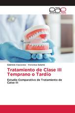 Tratamiento de Clase III Temprano o Tardío