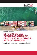 ESTUDIO DE LAS EXPORTACIONES DE FRUTILLAS CHILENAS A ESTADOS UNIDOS