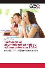 Tolerancia al aburrimiento en niños y adolescentes con TDAH