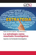 La estrategia como resultado investigativo