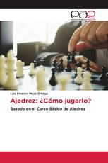 Ajedrez: ¿Cómo jugarlo?