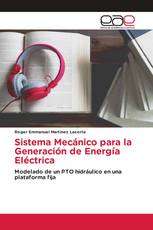 Sistema Mecánico para la Generación de Energía Eléctrica