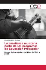La enseñanza musical a partir de los programas de Educación Preescolar