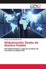 Globalización: Éxodo de Nuestro Pueblo