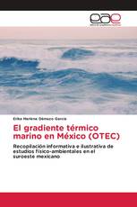 El gradiente térmico marino en México (OTEC)