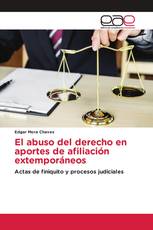 El abuso del derecho en aportes de afiliación extemporáneos