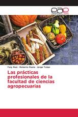 Las prácticas profesionales de la facultad de ciencias agropecuarias