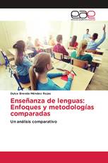 Enseñanza de lenguas: Enfoques y metodologías comparadas