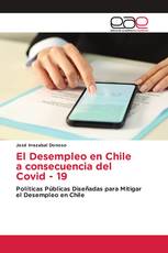 El Desempleo en Chile a consecuencia del Covid - 19