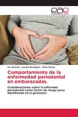 Comportamiento de la enfermedad periodontal en embarazadas.