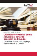 Citación telematica como solución al retardo procesal en Ecuador