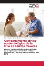 Comportamiento clínico-epidemiológico de la HTA en adultos mayores
