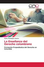 La Enseñanza del Derecho colombiano