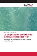 La vegetación arbórea de la Universidad del Mar