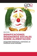 SIGNIFICACIONES IMAGINARIAS SOCIALES SOBRE ALIMENTACIÓN