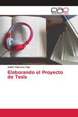 Elaborando el Proyecto de Tesis