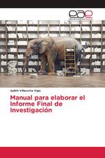 Manual para elaborar el Informe Final de Investigación