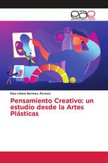 Pensamiento Creativo: un estudio desde la Artes Plásticas