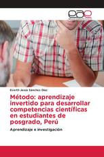 Método: aprendizaje invertido para desarrollar competencias científicas en estudiantes de posgrado, Perú