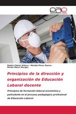 Principios de la dirección y organización de Educación Laboral docente
