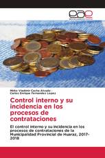 Control interno y su incidencia en los procesos de contrataciones