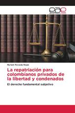 La repatriación para colombianos privados de la libertad y condenados