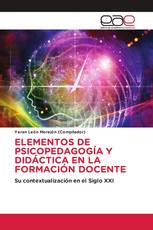 ELEMENTOS DE PSICOPEDAGOGÍA Y DIDÁCTICA EN LA FORMACIÓN DOCENTE