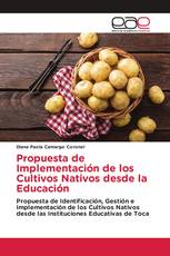 Propuesta de Implementación de los Cultivos Nativos desde la Educación